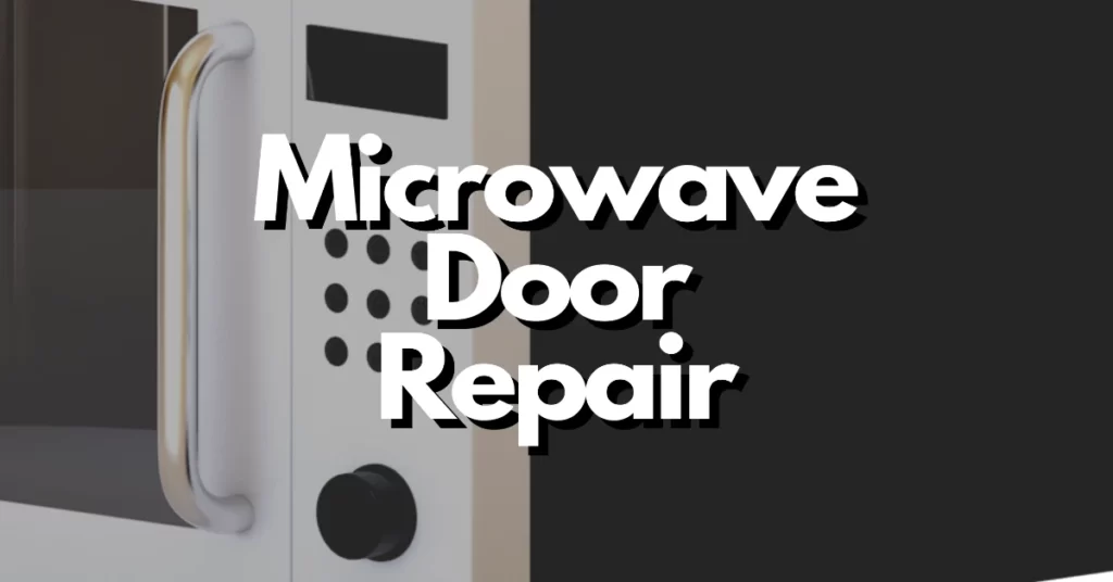Fix microwave door
