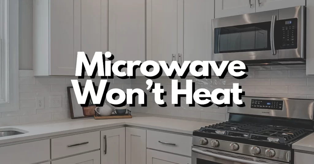 What to do when microwave doesn’t heat food